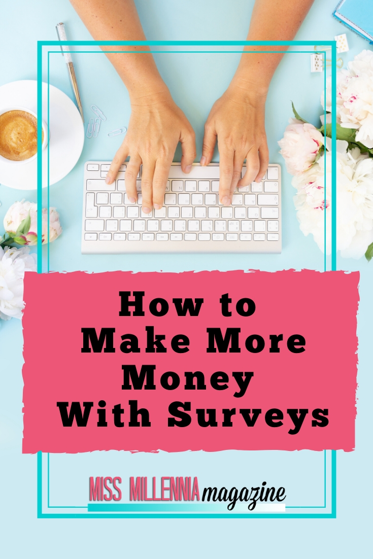 How to Make More Money With Surveys