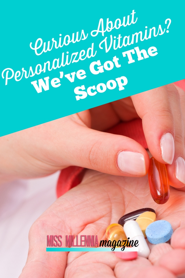 Curious-About-Personalized-Vitamins-We’ve-Got-The-Scoop.