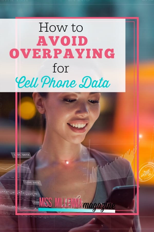 How to Avoid Overpaying for Cell Phone Data
