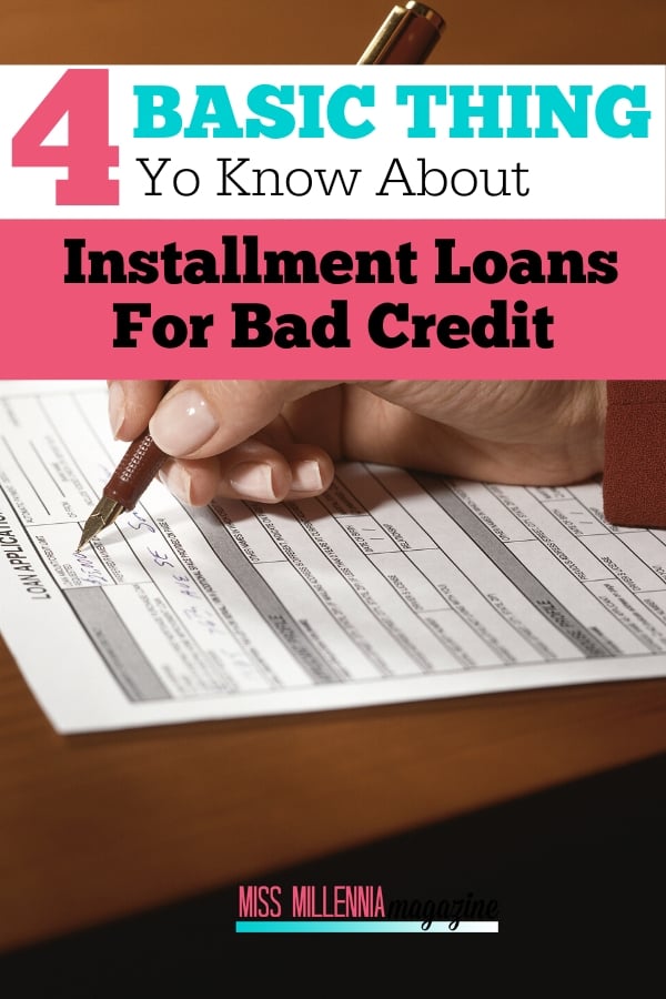 4 Basic Things To Know About Installment Loans For Bad Credit
