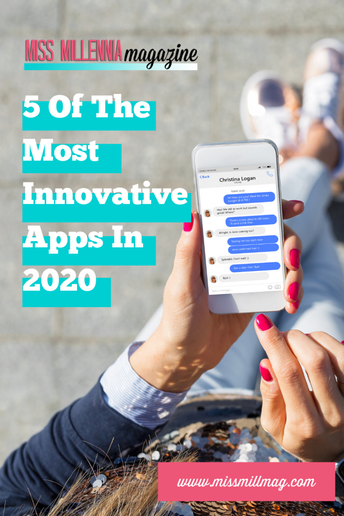 5 Of The Most Innovative Apps In 2020