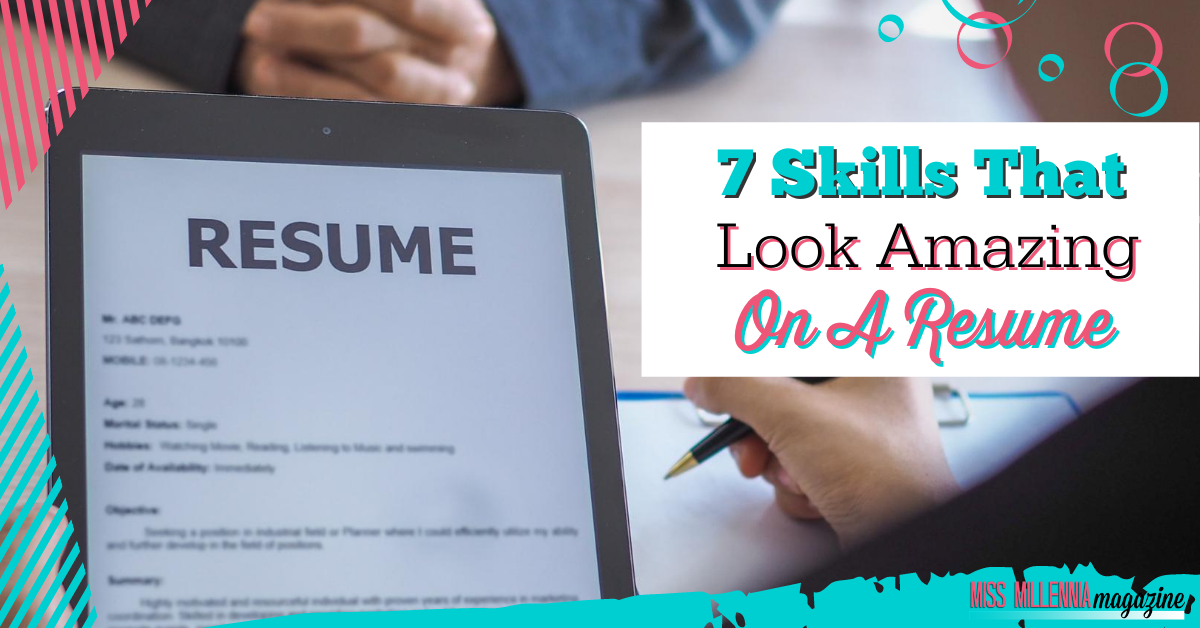 7 Skills That Look Amazing On A Resume