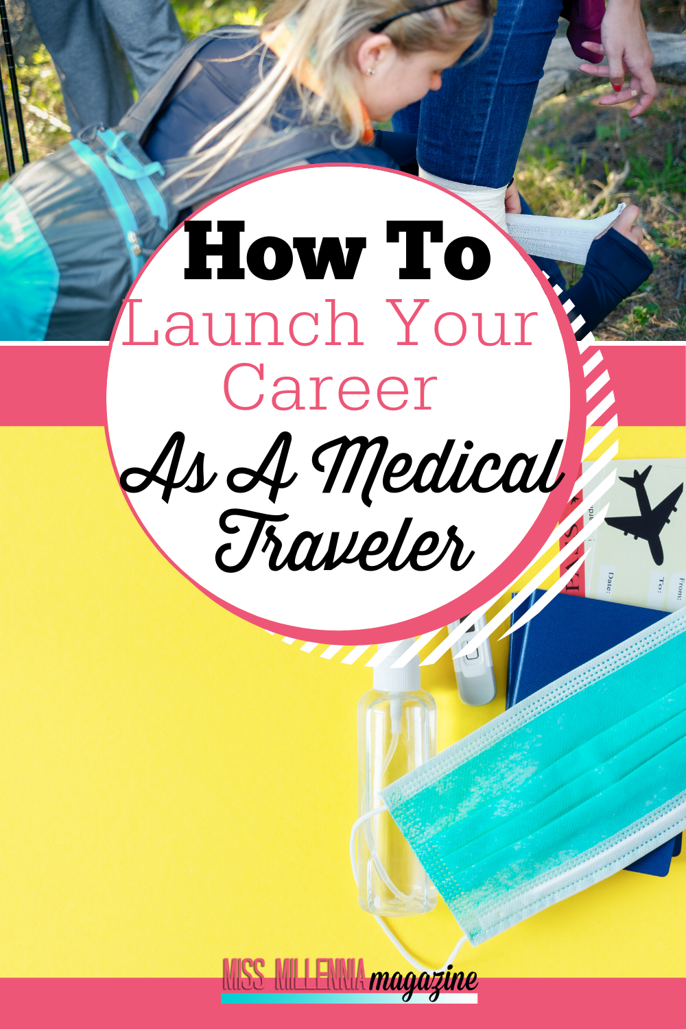 How To Launch Your Career As A Medical Traveler