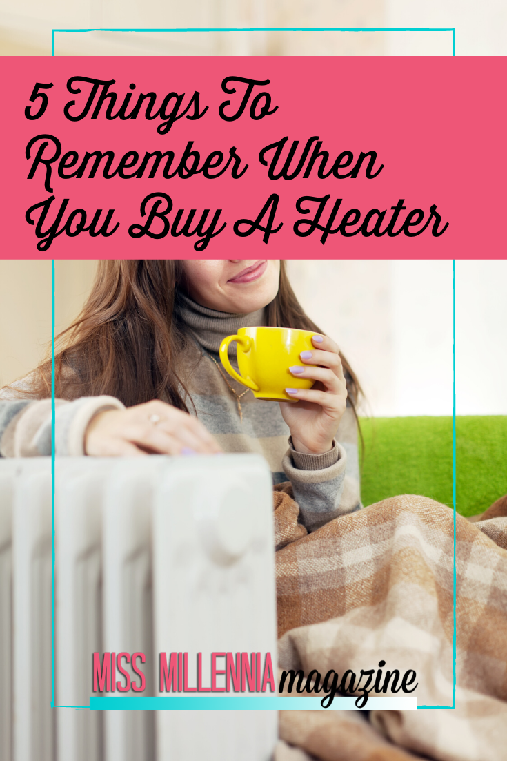5 Things To Remember When You Buy A Heater