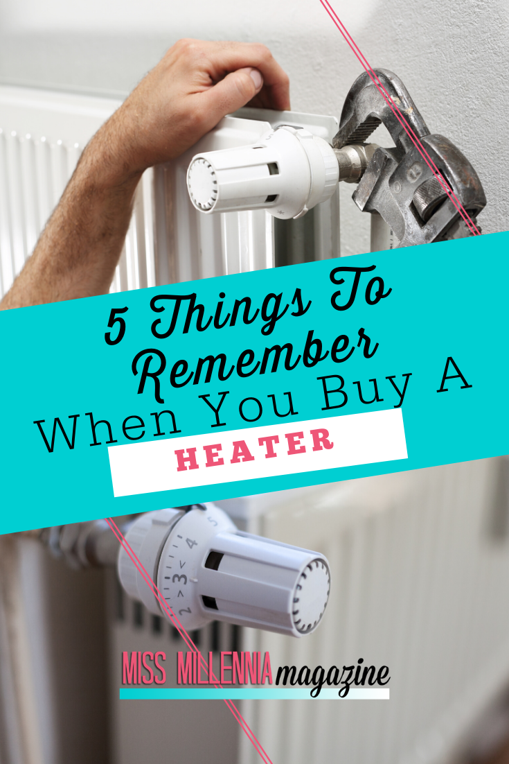5 Things To Remember When You Buy A Heater
