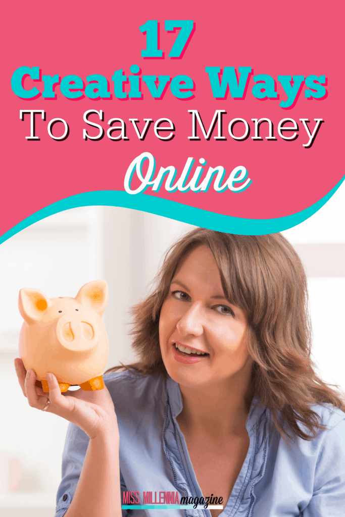 17 Creative Ways To Save Money Online