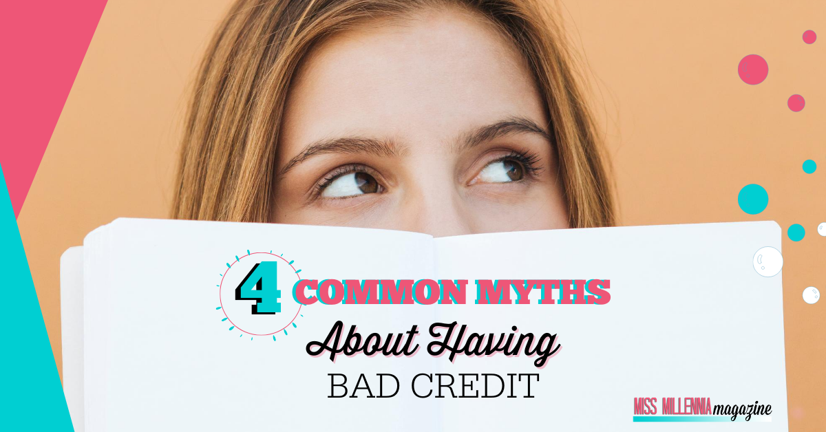 4 Common Myths About Having Bad Credit