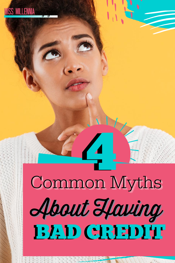 4 Common Myths About Having Bad Credit
