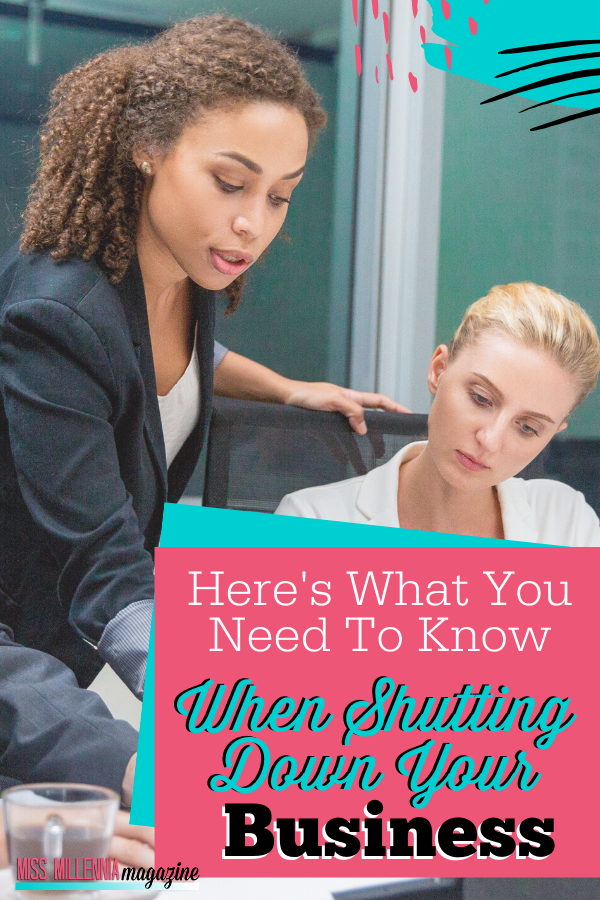 Here's What You Need to Know When Shutting Down Your Business