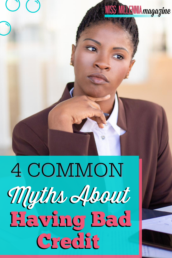 4 Common Myths About Having Bad Credit