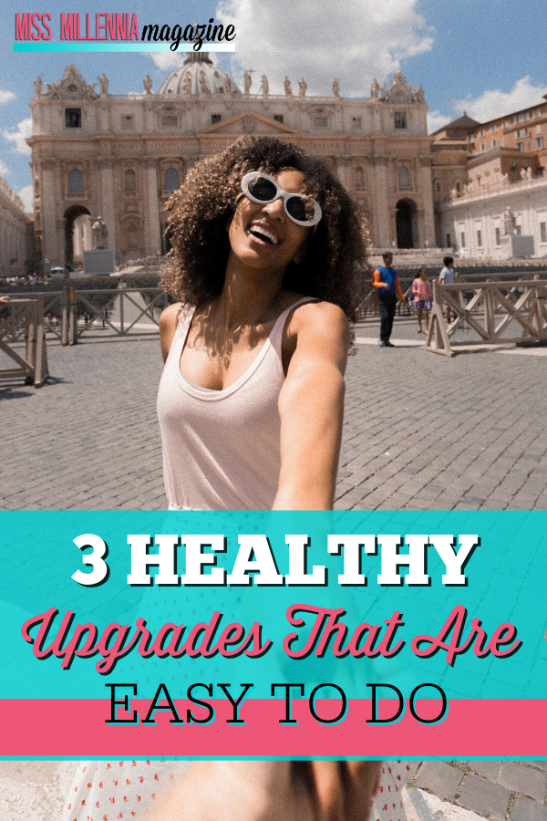 3 Healthy Upgrades That Are Easy To Do