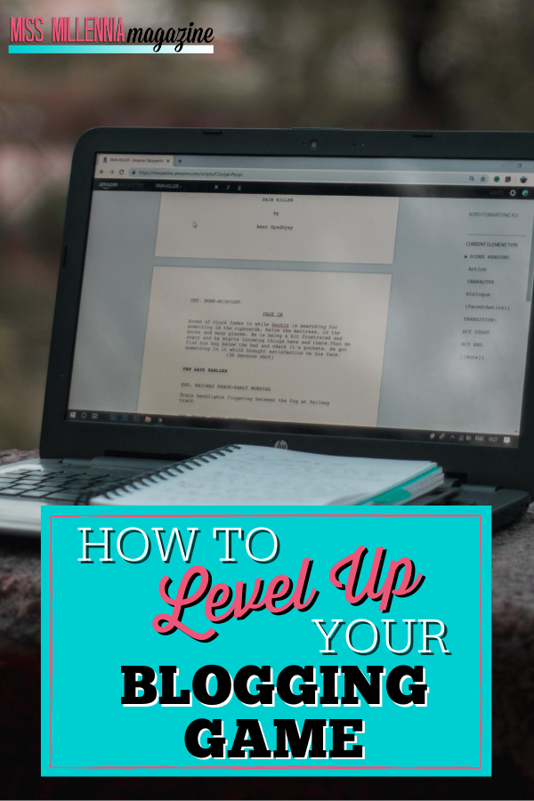 How To Level Up Your Blogging Game