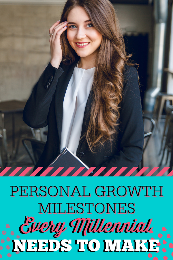 Personal Growth Milestones Every Millennial Needs To Make