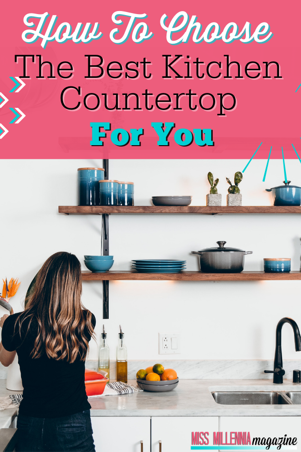 How To Choose The Best Kitchen Countertop For You