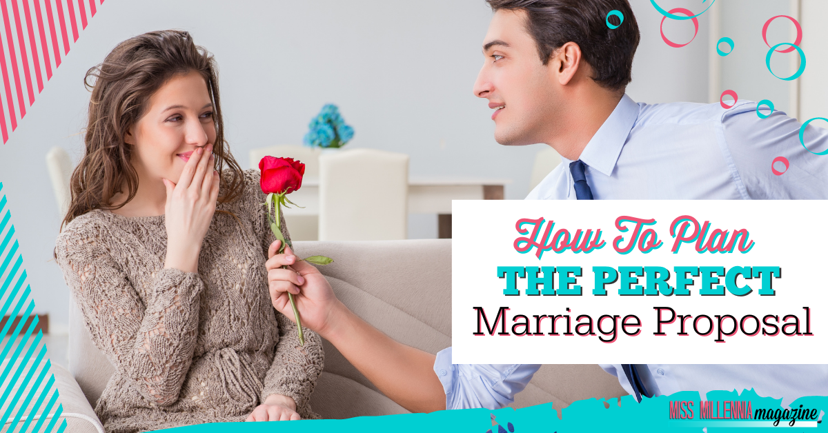 How To Plan The Perfect Marriage Proposal