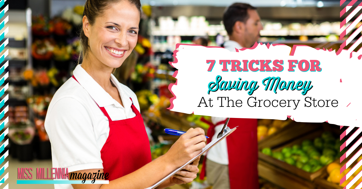 7 Tricks For Saving Money At The Grocery Store