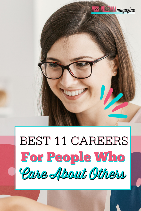 Best 11 Careers For People Who Care About Others