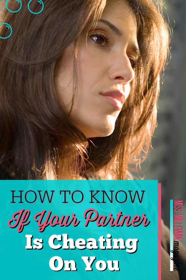 How To Know If Your Partner Is Cheating On You