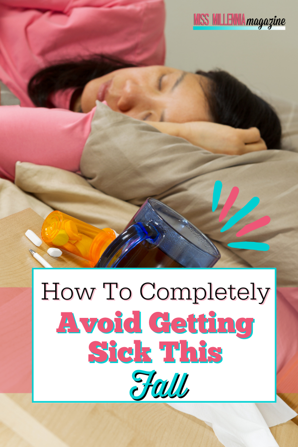 How To Completely Avoid Getting Sick This Fall