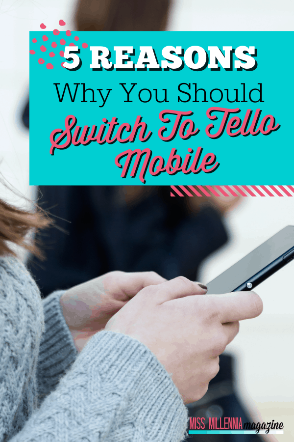 5 Reasons Why You Should Switch To Tello Mobile