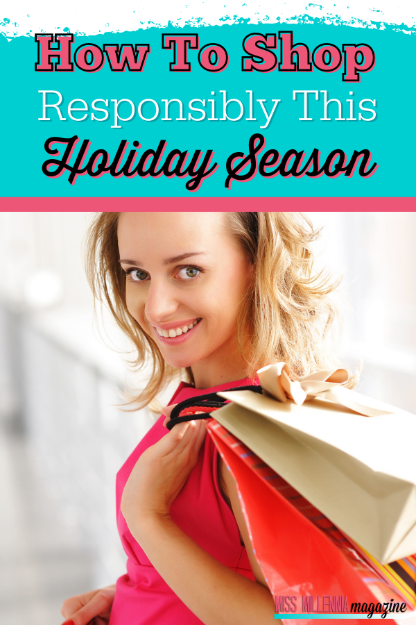 How To Shop Responsibly This Holiday Season