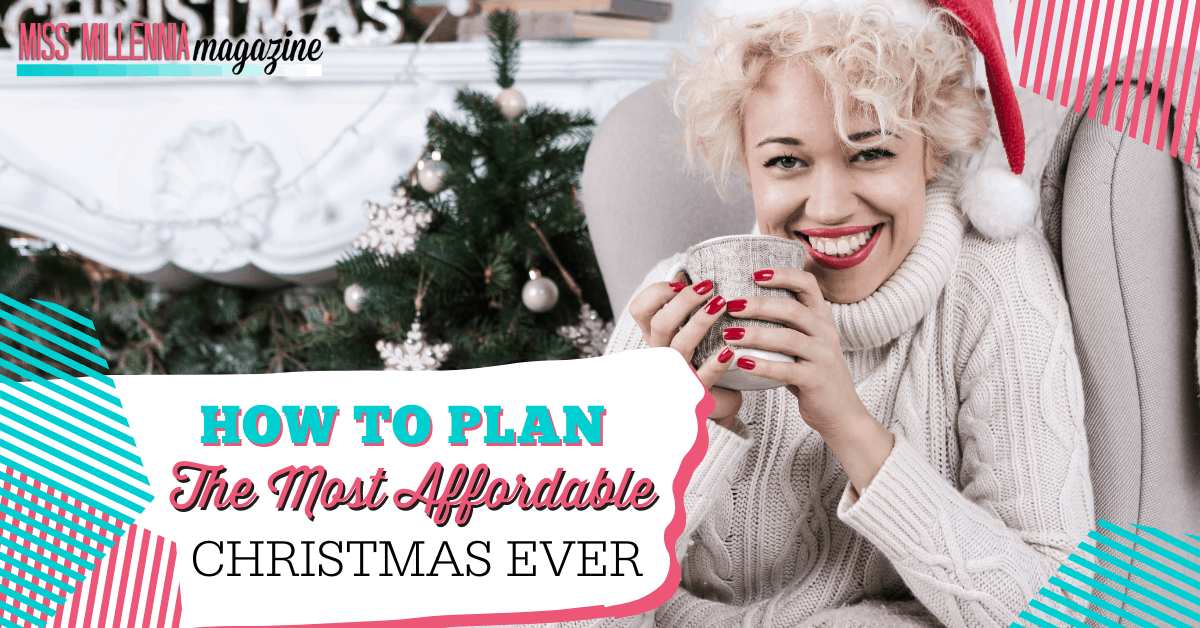 How To Plan The Most Affordable Christmas Ever