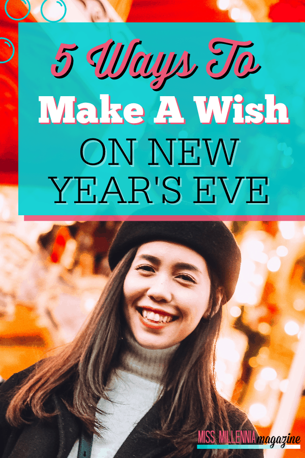 5 Ways To Make A Wish On New Year's Eve