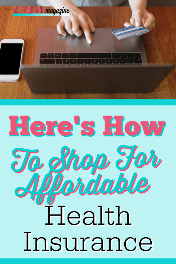 Here's How To Shop For Affordable Health Insurance