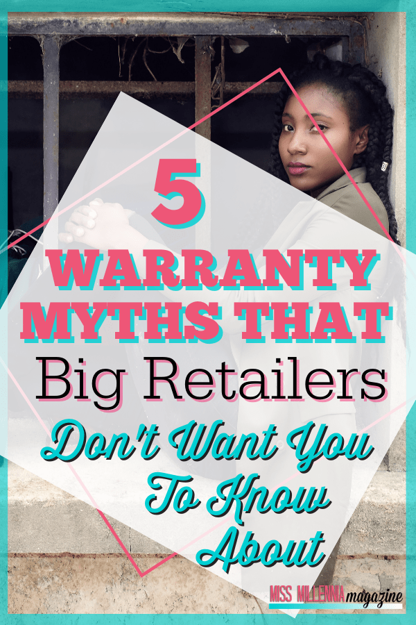 5 Warranty Myths That Big Retailers Don’t Want You To Know About