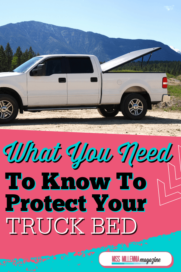 What You Need To Know To Protect Your Truck Bed