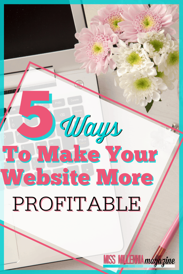 5 Ways To Make Your Website More Profitable