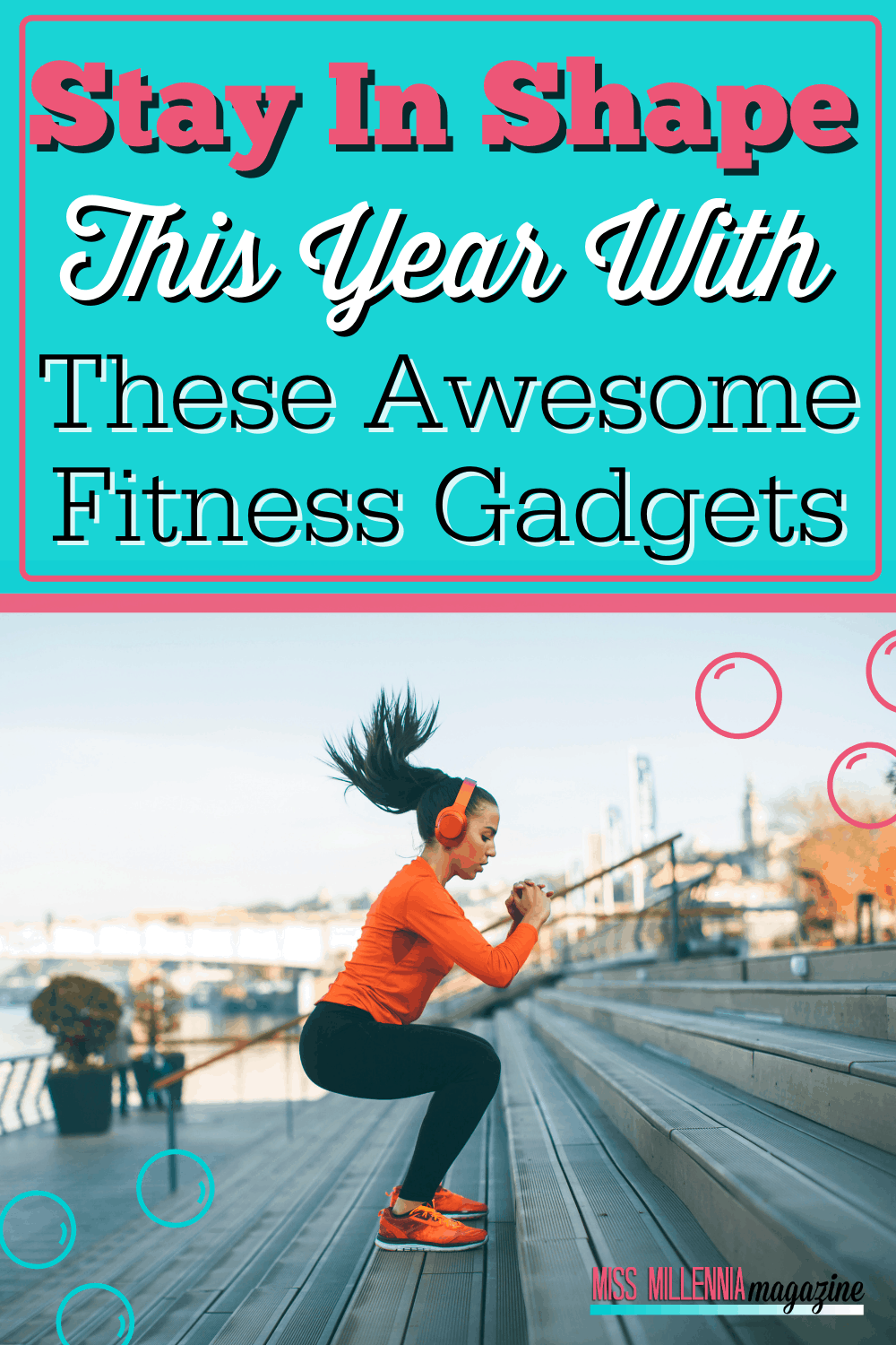 These Awesome Fitness Gadgets Will Show Stunning Results This Year