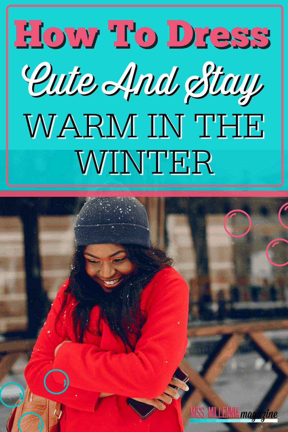 How To Dress Cute And Stay Warm In The Winter