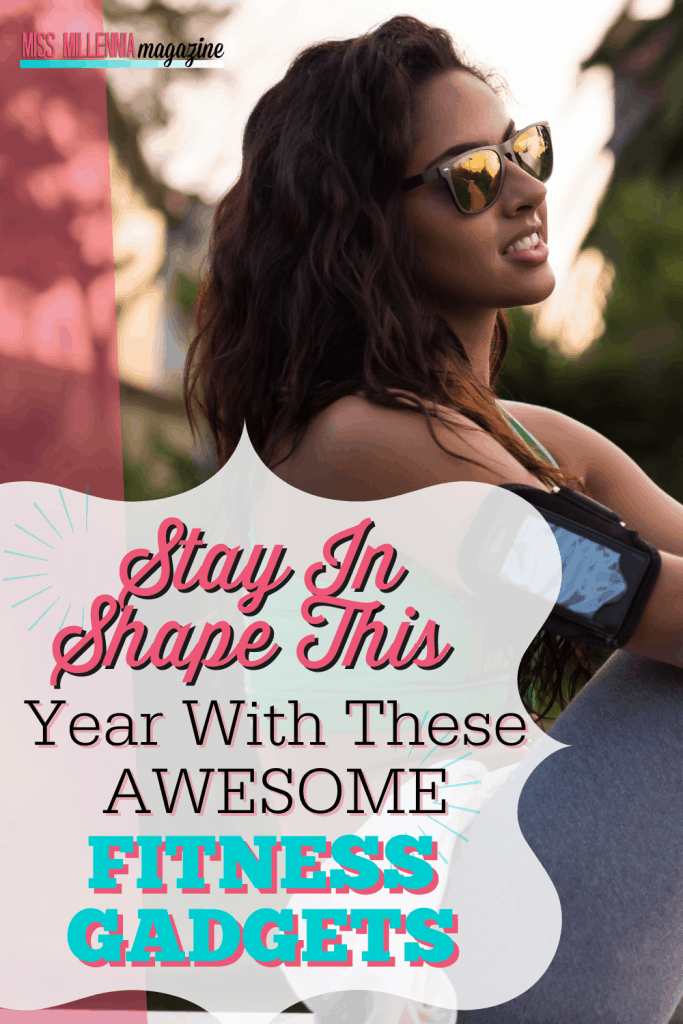 Stay In Shape This Year With These Awesome Fitness Gadgets