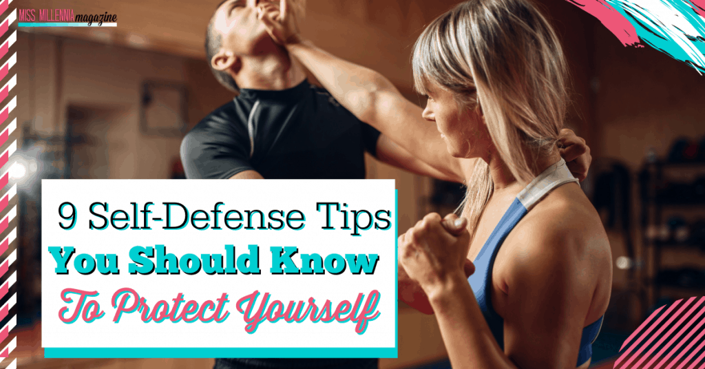 9 Self-Defense Tips You Should Know To Protect Yourself