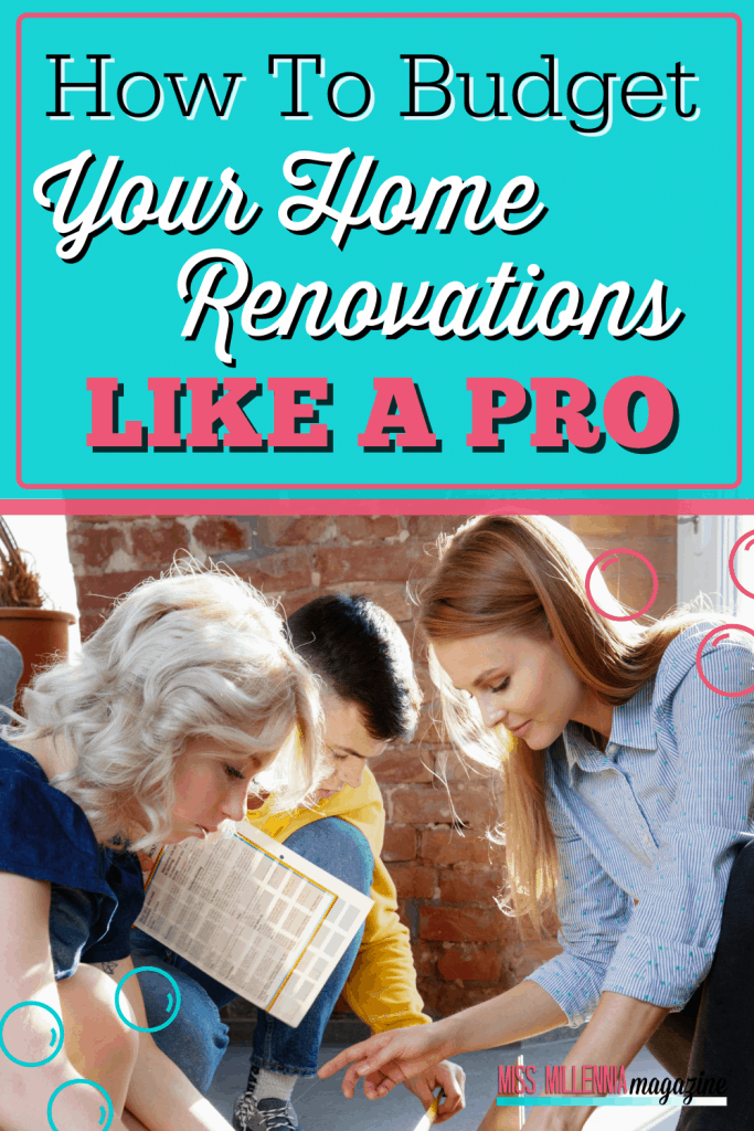 How To Budget Your Home Renovations Like A Pro