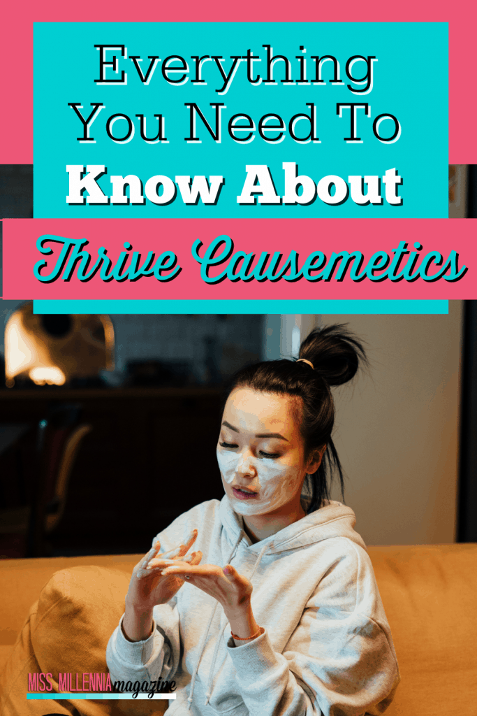 Everything You Need To Know About Thrive Causemetics