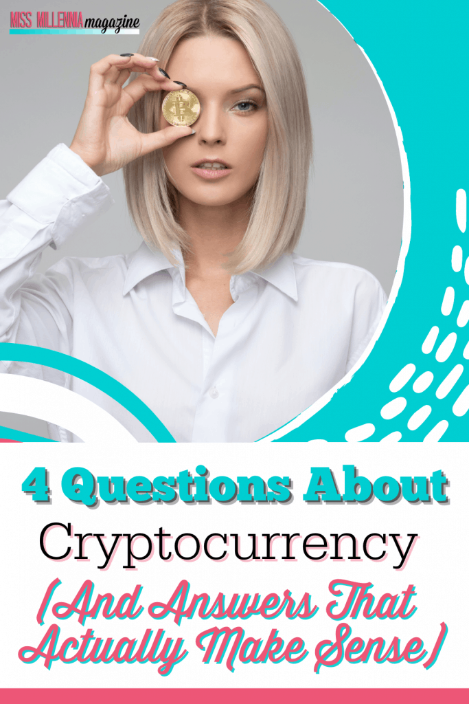 4 Questions About Cryptocurrency And Answers That Actually Make Sense