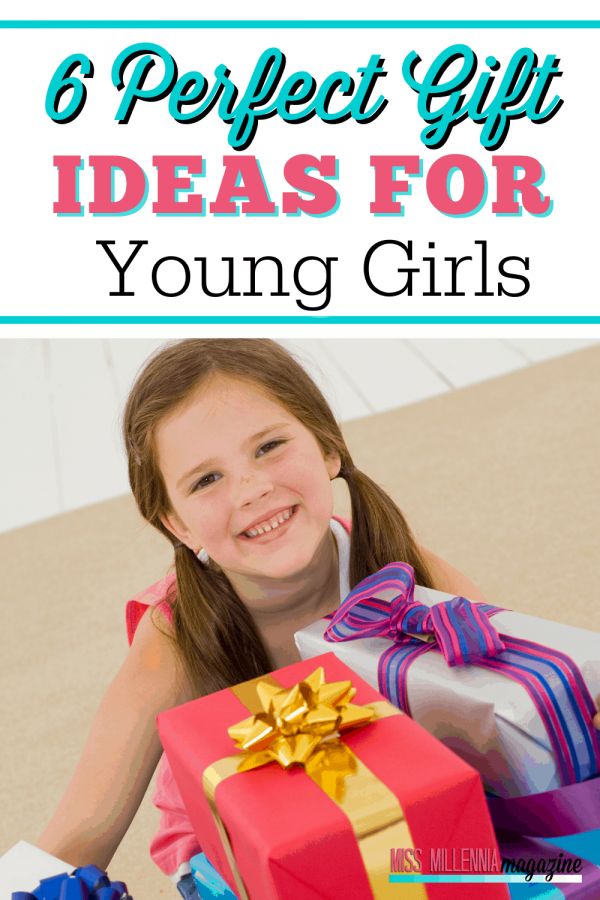 6 Amazing Gift Ideas For Young Girls