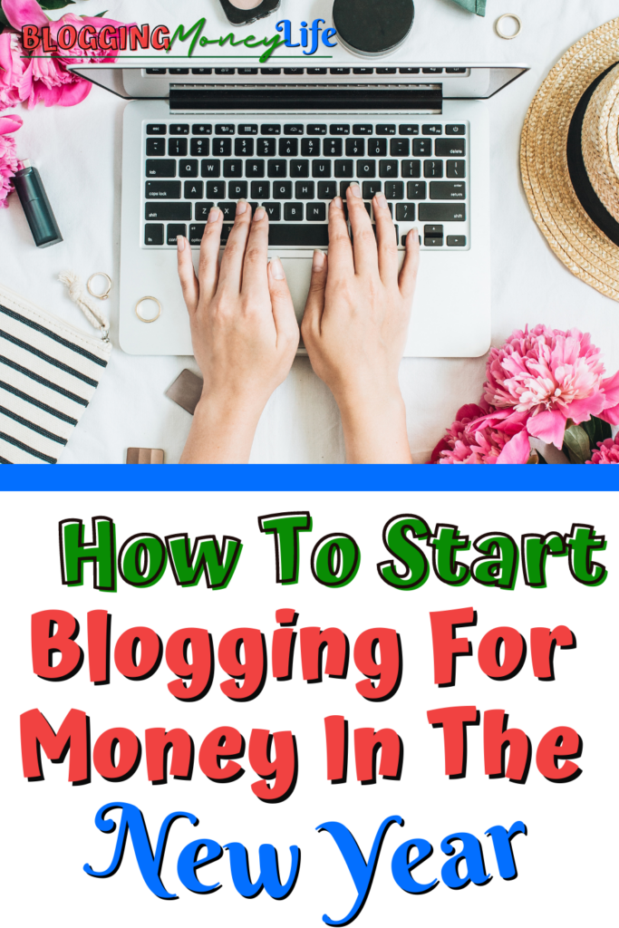 How To Start Blogging For Money In The New Year