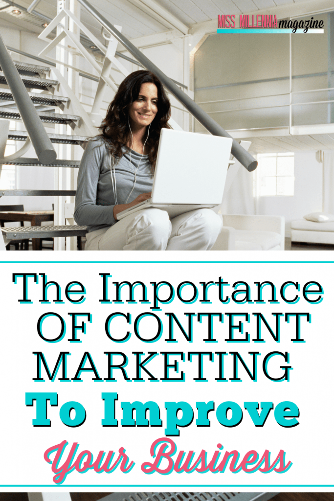 The Importance Of Content Marketing To Improve Your Business