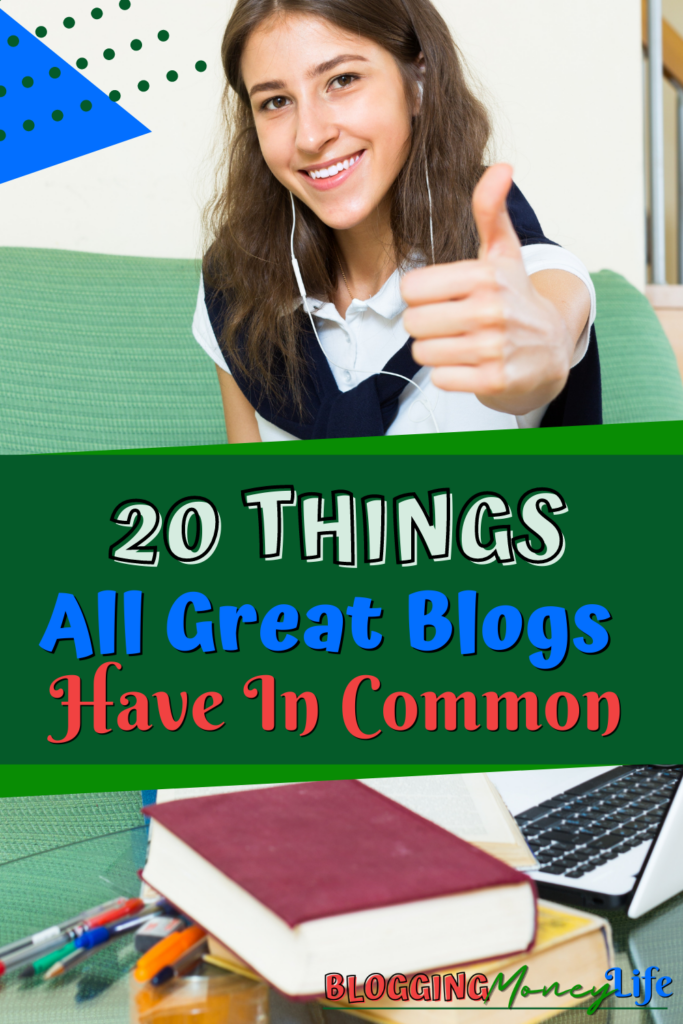 20 Things All Great Blogs Have in Common