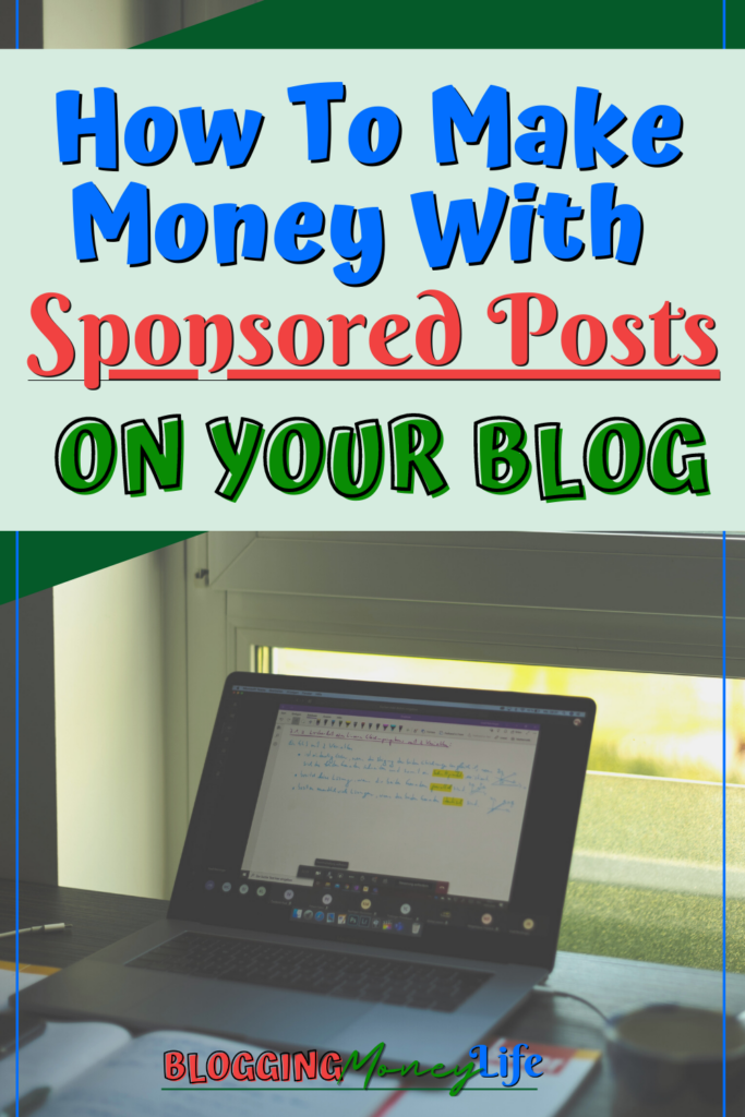 How To Make Money With Sponsored Posts On Your Blog