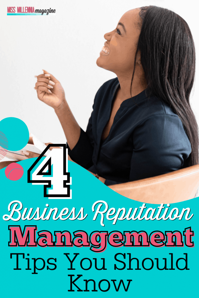 4 Business Reputation Management Tips You Should Know