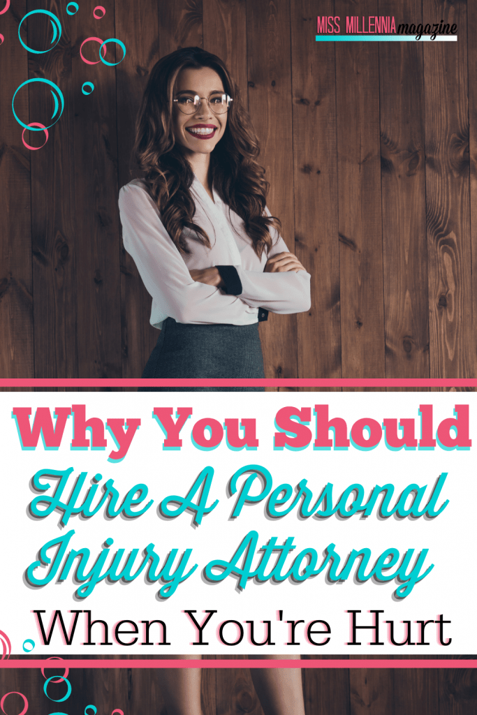 Why You Should Hire a Personal Injury Attorney When You're Hurt