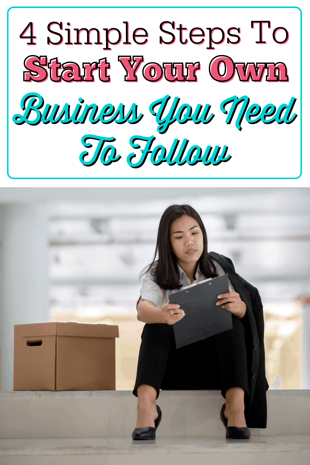 5 Simple Steps To Start Your Own Business You Need To Follow