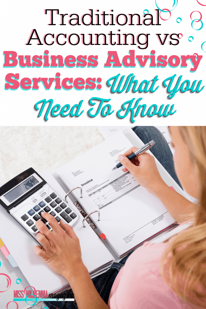 Traditional Accounting vs Business Advisory Services: What You Need To Know