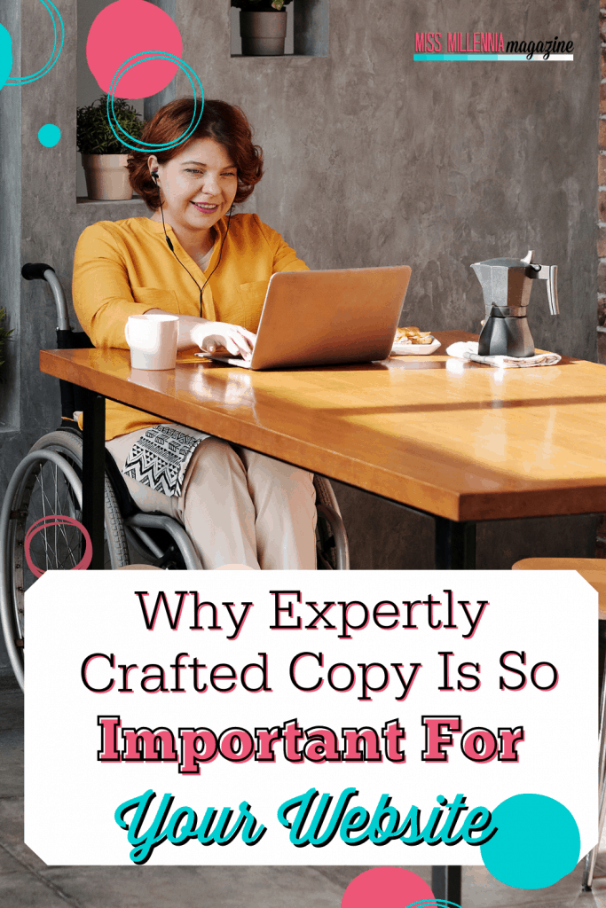 Why Expertly Crafted Copy Is So Important For Your Website