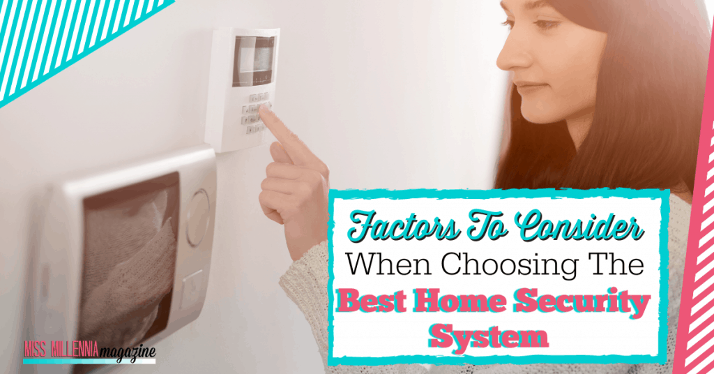 Factors to Consider When Choosing the Best Home Security System