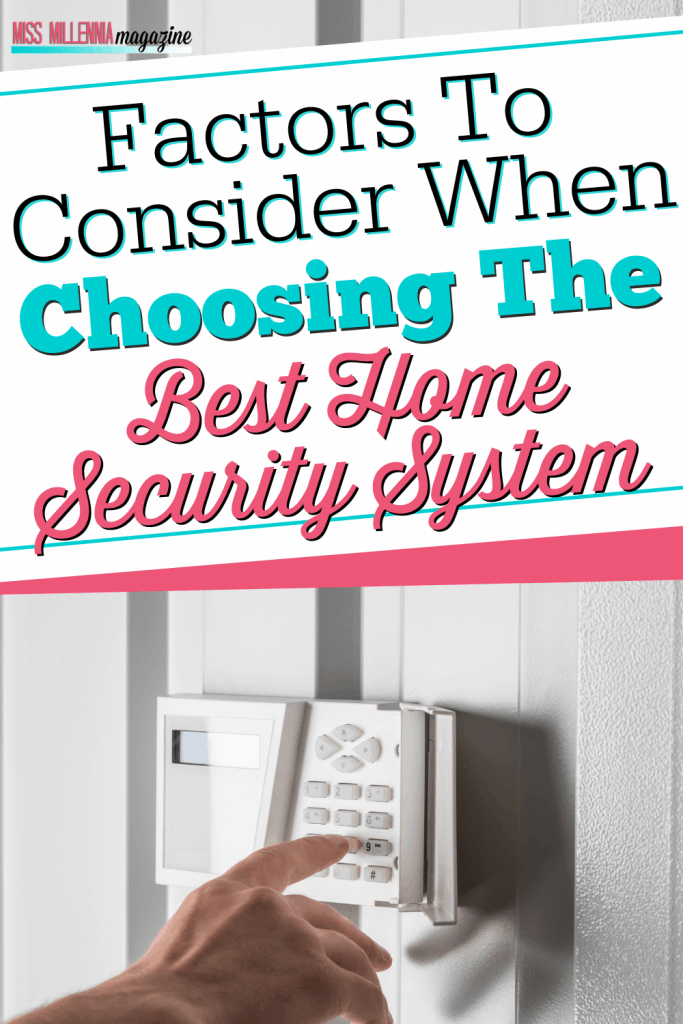 Factors to Consider When Choosing the Best Home Security System